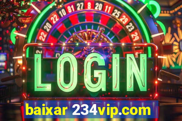 baixar 234vip.com